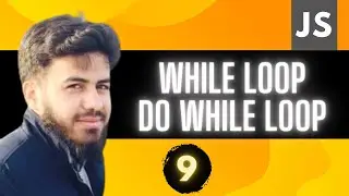 While Loop, Do While Loop in Javascript | JavaScript Tutorial in Hindi #9