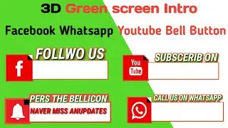 Gwreen screen Intro Facebook, Whatsapp, Youtube, Bell Button, instagram intro,us on youtube video,