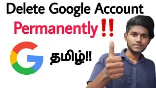 gmail account delete / how to delete google account permanently in tamil / Balamurugan Tech