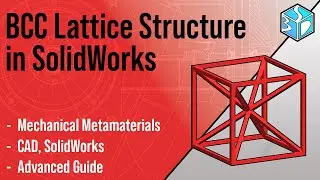 How to Model BCC Lattice Structure  (Mechanical Metamaterial). Solidworks for beginners (CAD).