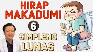 Hirap Makadumi: 6 Simpleng Lunas - Payo ni Doc Willie Ong 