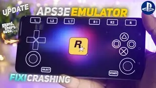 🔥APS3e Emulator - GTA5 Test | APS3E UPDATE - Fix Crashing issue | PS3 emulator Android