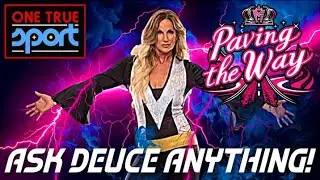 Paving the Way Live 8 Eastern Ask Deuce Anything