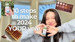 10 steps to make 2024 YOUR year
