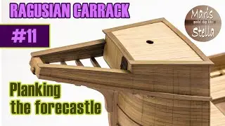 Model ship building #11 - Planking the forecastle - RAGUSIAN CARRACK XVIc - KIT (MarisStella)