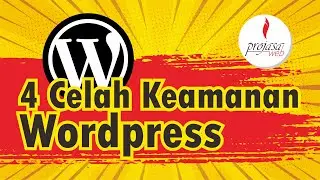 4 Celah Keamanan WordPress