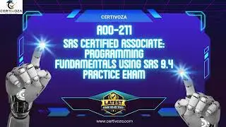 A00-211 SAS Certified Associate: Programming Fundamentals Using SAS 9.4 Practice Exam | Certivoza