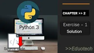 Excercise-#1 |Solution| Related with Chapter 2 Topics |Eduotech |Kamal Kumar