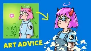 Life Changing Art Advice