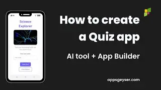 Quiz App - How to create your own mobile app with AI & AppsGeyser App Builder