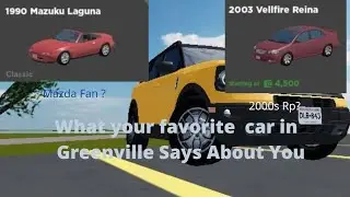 What Your Favorite Car In Greenville Says About You! Part 2 | Greenville Roblox
