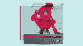 [2022] Type R - No Idols