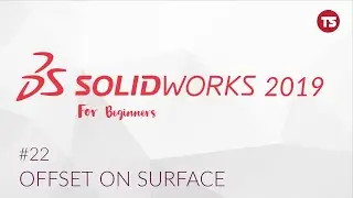 Solidworks Tutorial for Beginners #22: Offset on Surface. [2019]