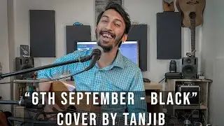 Black - 6th September Cover | Tanjib | Studio Live | Arpeggio Music School |