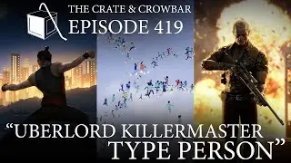 Episode 419: Uberlord Killermaster Type Person