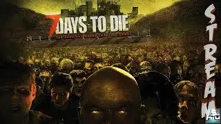7 DAYS TO DIE - РУССКИЙ ЯЗЫК ЗАВЕЗЛИ ²
