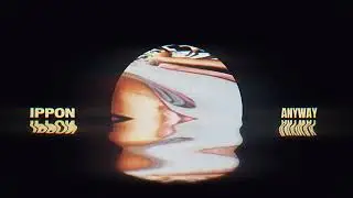 IPPON - ANYWAY