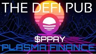 Plasma Finance - SpacePort New IDO Lauchpad ($PPAY)