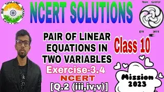 Pair Of Linear Equations In Two Variables।। ex 3.4।। Q.2(iii,iv,v)।। #ncert