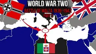 Battle of Malta - World War 2 (Part 2)