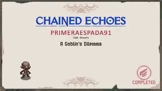 Chained Echoes: A Goblin's Dilemma Side Quest