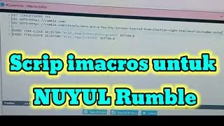 cara membuat scrip imacros untuk NUYUL Rumble