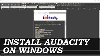 HOW TO Install Audacity on Windows 10