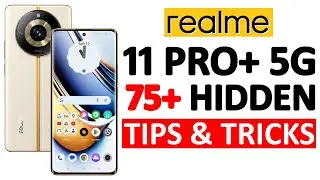 Realme 11 Pro Plus 5G 75+ Tips, Tricks & Hidden Features | Amazing Hacks - THAT NO ONE SHOWS YOU 🔥🔥🔥