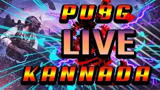 KANNADA PUBG LIVE STREAM | PUBG KR VERSION LIVE | PUBG INDIAN VERSION