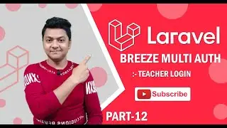 Multi Auth in Laravel | Teacher Login