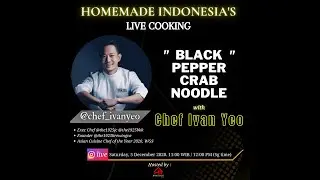 Homemade Indonesia's Live Cooking with Chef Ivan Yeo