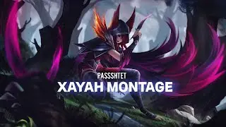Xayah Montage ► League of Legends ◄ #4