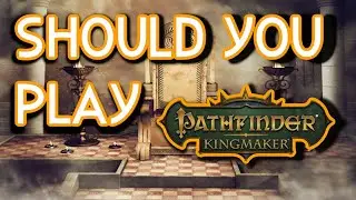 Pathfinder Kingmaker - Worth Playing in 2021? Lets Find out.