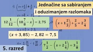 Jednačine sa sabiranjem i oduzimanjem razlomaka 5 razred