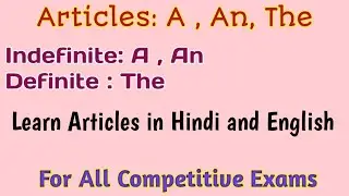 Articles In English Grammar|| A An The Articles In English || A An The Articles For Class 6,7,8,9,10