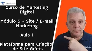 Curso de Marketing Digital Módulo 5–Site/Email Marketing-Aula 1-Plataforma p/ Criação de Site Grátis