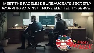 Unelected Civil Servants Run The Show