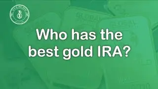 Who Has The Best Gold IRA?