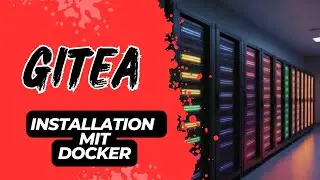 Selbst gehosteter Git-Server | Gitea-Installation mit Docker