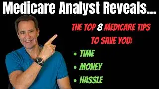 8 Medicare Tips...PLUS Why Retirees Should Do HIIT Exercise!