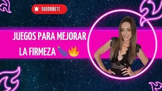 Juegos para mejorar la FIRMEZA