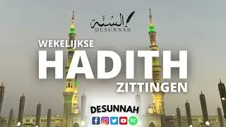 HADITH ZITTINGEN {ZITTING 5}