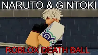The Naruto & Gintoki Experience in Roblox Death Ball.. (UPDATE 1.2)