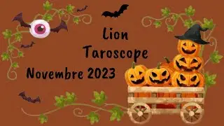 LION TAROSCOPE NOVEMBRE 2023
