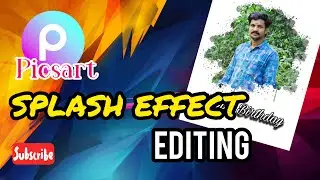 Splash Effect Editing In PICSART /ഫോട്ടോസ് എഡിറ്റ്‌ ചെയ്യാം