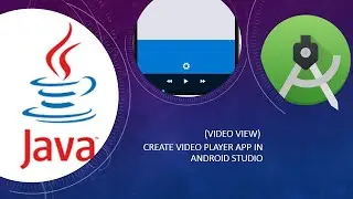 Video View in Android Studio 2023 | Video Player App | For Beginners | 