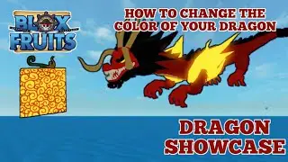 BLOX FRUIT Dragon Showcase + How to change the color of your Dragon