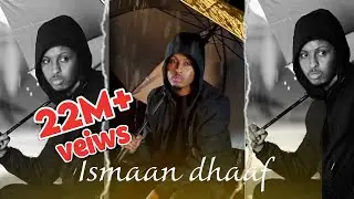 SAALAX SANAAG-ISMAAN DHAAF-OFFICIAL VIDEO 2023