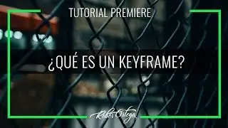 Tutorial: ¿Qué es un keyframe? ¿Como utilizarlo? Reglas básicas