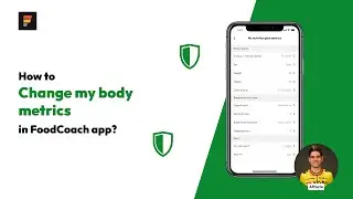 How to change my body metrics in FoodCoach app? | FoodCoach tutorials